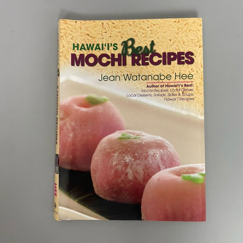 Hawaii's Best Mochi Recipes Jean Watanabe Hee Hawaiian Cookbook Spiral Bound